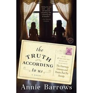 The Truth According to Us -- Annie Barrows